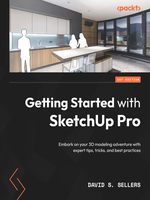 Title details for Getting Started with SketchUp Pro by David S. Sellers - Available